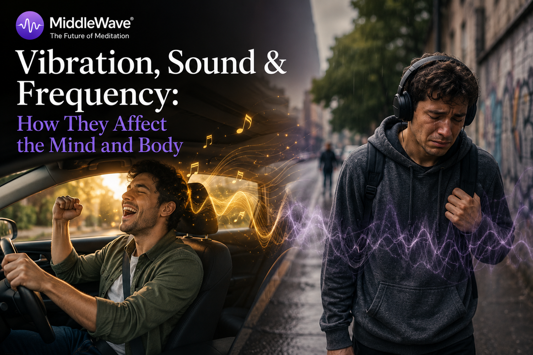 Vibration, Sound & Frequency: How They Affect the Mind and Body