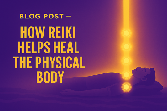 How Reiki Helps Heal the Physical Body