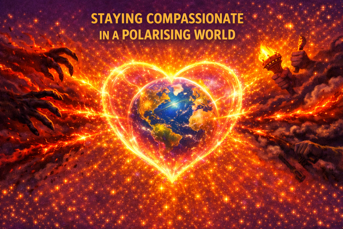 Staying Compassionate in a Polarising World