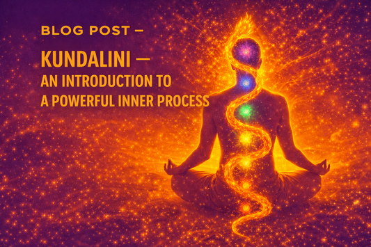 Kundalini — An Introduction to a Powerful Inner Process