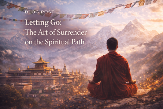 Letting Go: The Art of Surrender on the Spiritual Path